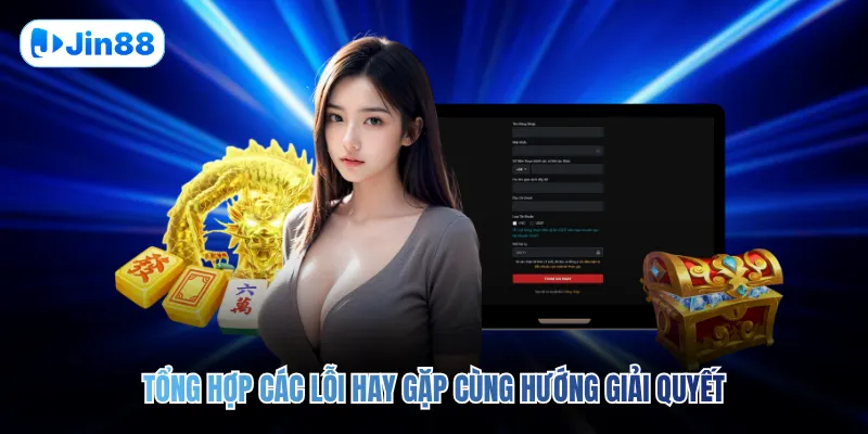 Tổng hợp các lỗi hay gặp cùng hướng giải quyết